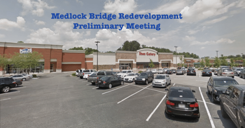 Medlock Bridge Redevelopment Preliminary Meeting